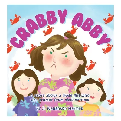 "Crabby Abby" - "" ("Harman J. Naughton")