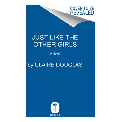 "Just Like the Other Girls" - "" ("Douglas Claire")