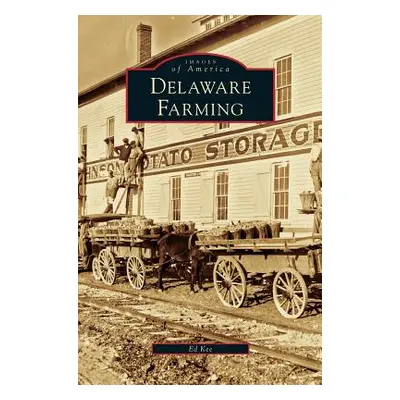 "Delaware Farming" - "" ("Kee Ed")