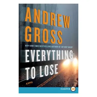 "Everything to Lose" - "" ("Gross Andrew")