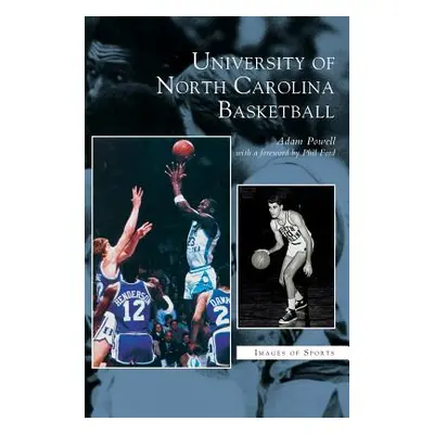 "University of North Carolina Basketball" - "" ("Powell Adam")