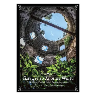 "Gateway to Another World" - "" ("Shimizu Daisuke")