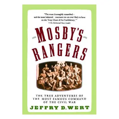 "Mosby's Rangers" - "" ("Wert Jeffry D.")