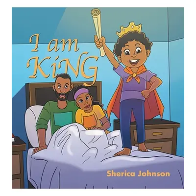 "I Am King" - "" ("Johnson Sherica")