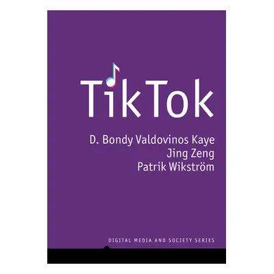 "Tiktok: Creativity and Culture in Short Video" - "" ("Kaye D. Bondy Valdovinos")