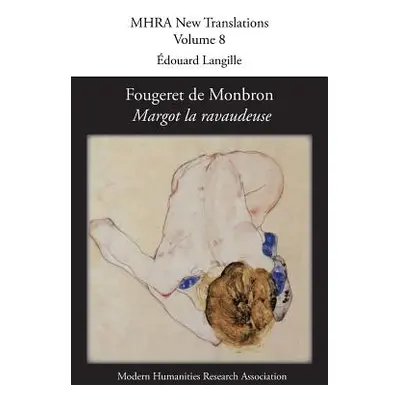 "Fougeret de Monbron (1706-1760), 'Margot la ravaudeuse'" - "" ("Langille douard")