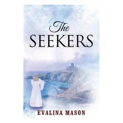 "The Seekers" - "" ("Mason Evalina")