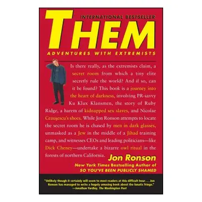 "Them: Adventures with Extremists" - "" ("Ronson Jon")