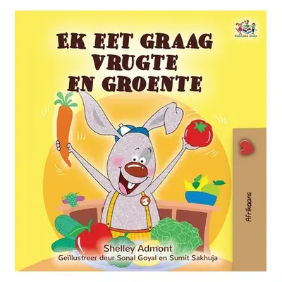 "I Love to Eat Fruits and Vegetables (Afrikaans Children's book)" - "" ("Admont Shelley")