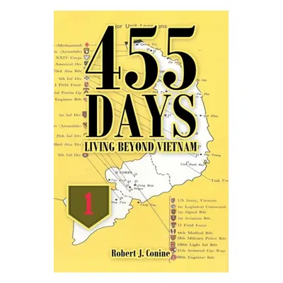 "455 Days: Living Beyond Vietnam" - "" ("Conine Robert J.")