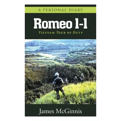 "Romeo 1-1: Vietnam Tour of Duty" - "" ("McGinnis James")