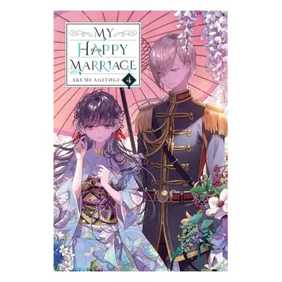 "My Happy Marriage, Vol. 4 (Light Novel)" - "" ("Agitogi Akumi")