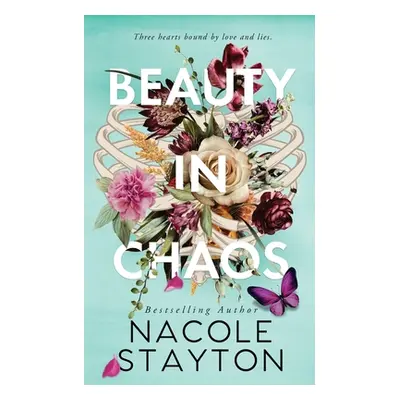 "Beauty in Chaos" - "" ("Stayton Nacole")