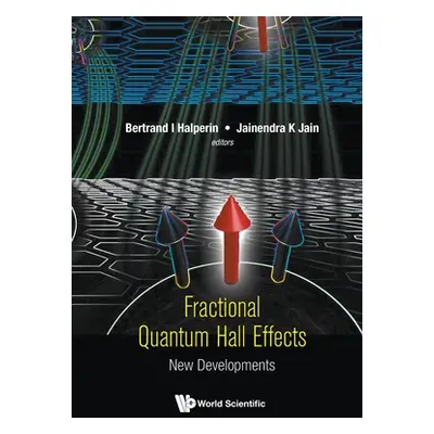 "Fractional Quantum Hall Effects: New Developments" - "" ("Halperin Bertrand I.")