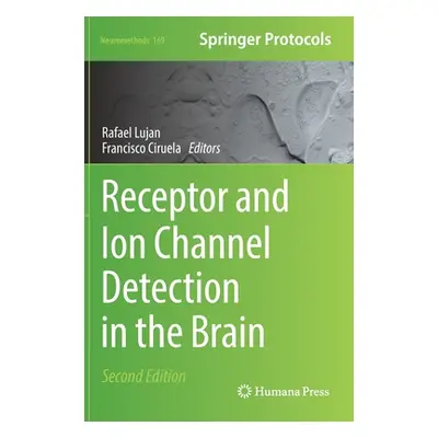 "Receptor and Ion Channel Detection in the Brain" - "" ("Lujan Rafael")