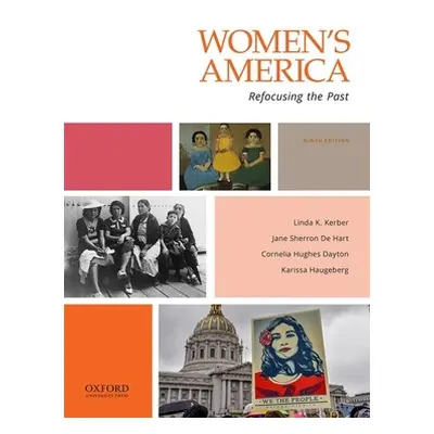 "Women's America: Refocusing the Past" - "" ("Kerber Linda K.")