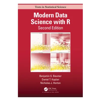 "Modern Data Science with R" - "" ("Baumer Benjamin S.")