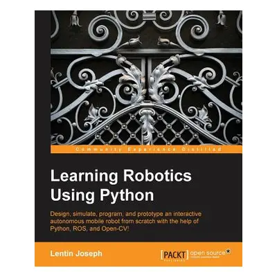 "Learning Robotics Using Python" - "" ("Joseph Lentin")