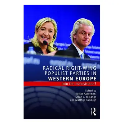 "Radical Right-Wing Populist Parties in Western Europe: Into the Mainstream?" - "" ("Akkerman Tj