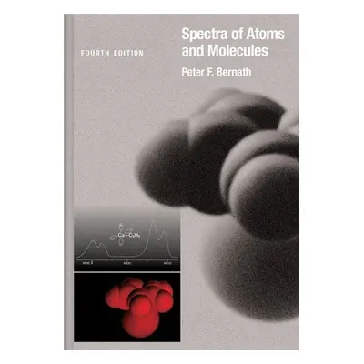 "Spectra of Atoms and Molecules" - "" ("Bernath Peter F.")