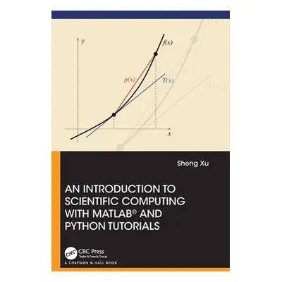 "An Introduction to Scientific Computing with MATLAB(R) and Python Tutorials" - "" ("Xu Sheng")