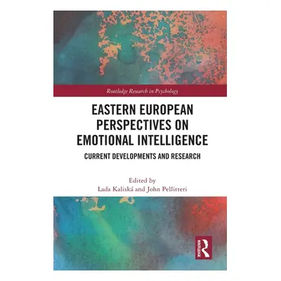 "Eastern European Perspectives on Emotional Intelligence: Current Developments and Research" - "