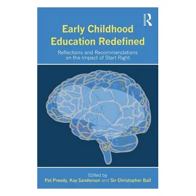 "Early Childhood Education Redefined: Reflections and Recommendations on the Impact of Start Rig