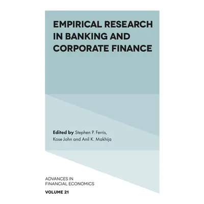 "Empirical Research in Banking and Corporate Finance" - "" ("Ferris Stephen P.")