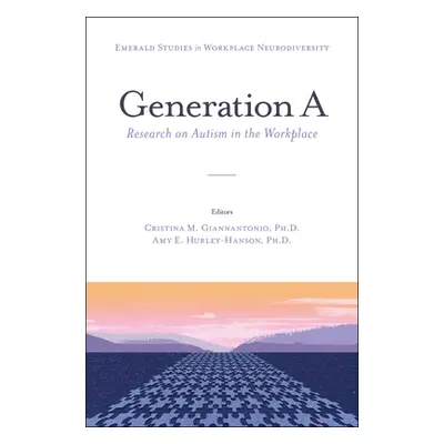 "Generation a: Research on Autism in the Workplace" - "" ("M. Giannantonio Cristina")