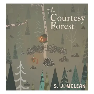 "The Courtesy Forest" - "" ("McLean S. J.")