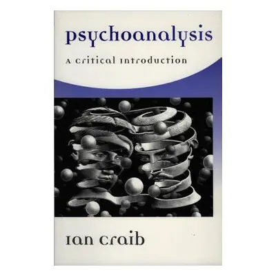 "Psychoanalysis" - "" ("Craib Ian")