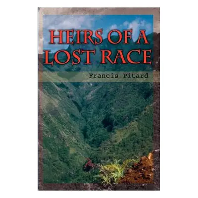 "Heirs of a Lost Race" - "" ("Pitard Francis")