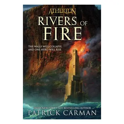 "Atherton #2: Rivers of Fire" - "" ("Carman Patrick")