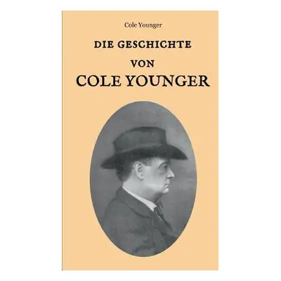 "Die Geschichte von Cole Younger, von ihm selbst erzhlt" - "" ("Younger Cole")