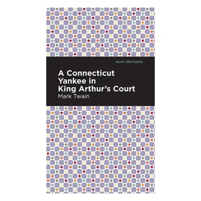 "A Connecticut Yankee in King Arthur's Court" - "" ("Twain Mark")