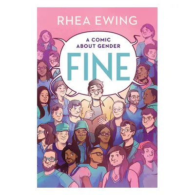 "Fine: A Comic about Gender" - "" ("Ewing Rhea")