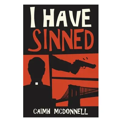 "I Have Sinned" - "" ("McDonnell Caimh")