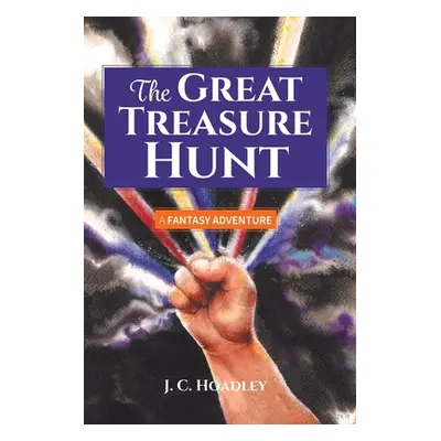 "The Great Treasure Hunt: A Fantasy Adventure" - "" ("Hoadley J. C.")