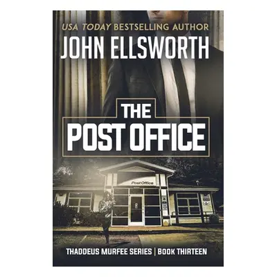 "The Post Office" - "" ("Ellsworth John")