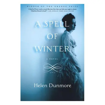 "A Spell of Winter" - "" ("Dunmore Helen")