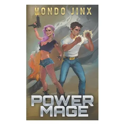 "Power Mage" - "" ("Jinx Hondo")