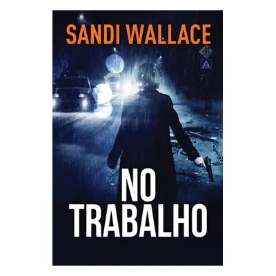 "No Trabalho" - "" ("Wallace Sandi")