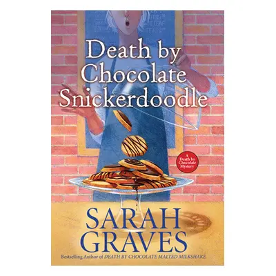 "Death by Chocolate Snickerdoodle" - "" ("Graves Sarah")