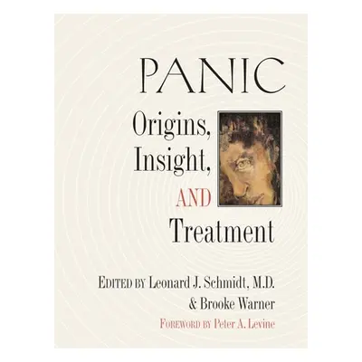 "Panic: Origins, Insight, and Treatment" - "" ("Warner Brooke")