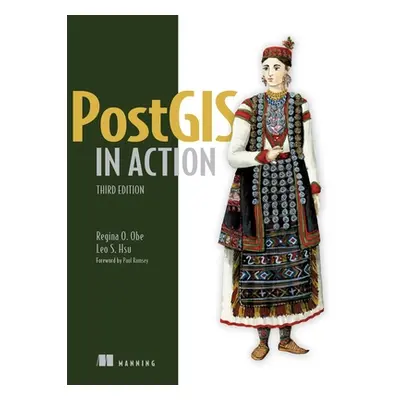 "Postgis in Action, Third Edition" - "" ("Hsu Leo S.")