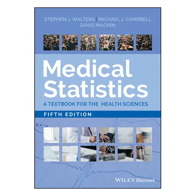 "Medical Statistics: A Textbook for the Health Sciences" - "" ("Walters Stephen J.")