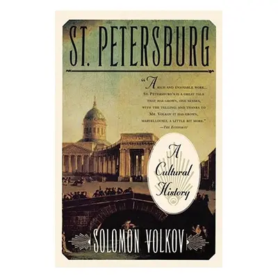 "St. Petersburg: A Cultural History" - "" ("Volkov Solomon")