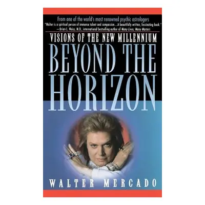 "Beyond the Horizon: Visions of a New Millennium" - "" ("Mercado Walter")