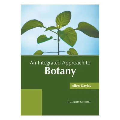 "An Integrated Approach to Botany" - "" ("Davies Allen")