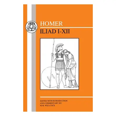 "Homer: Iliad I-XII" - "" ("Homer")